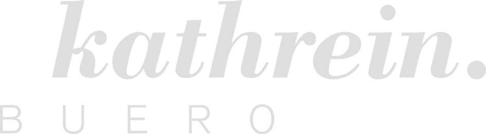 bueroKathrein.                  SHAPE THE FUTURE